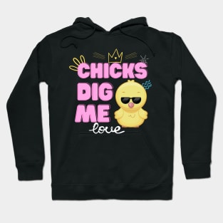 Chicks Dig Me Funny Easter Day Hoodie